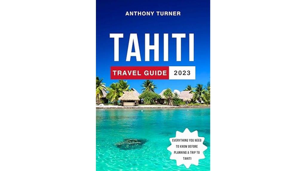 tahiti culture beaches adventures