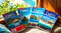 top tahiti travel guides